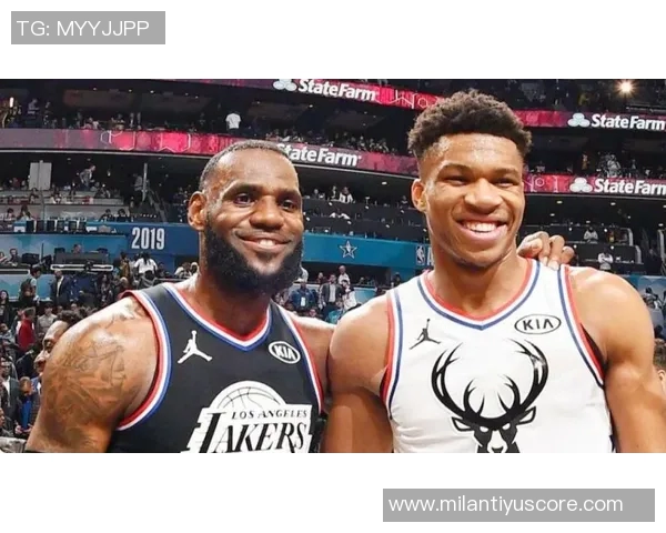 字母哥谈与詹姆斯的相互尊重与稳定出场的重要性